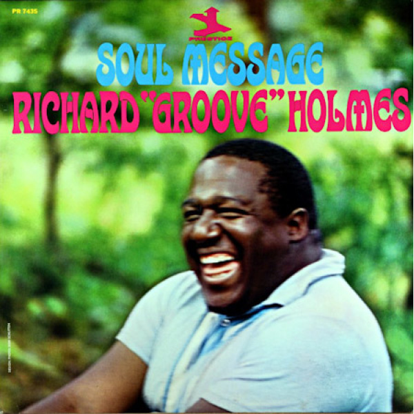 Richard "Groove" Holmes - Soul Message